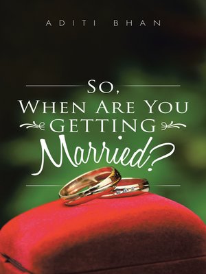 cover image of So, When Are You Getting Married?